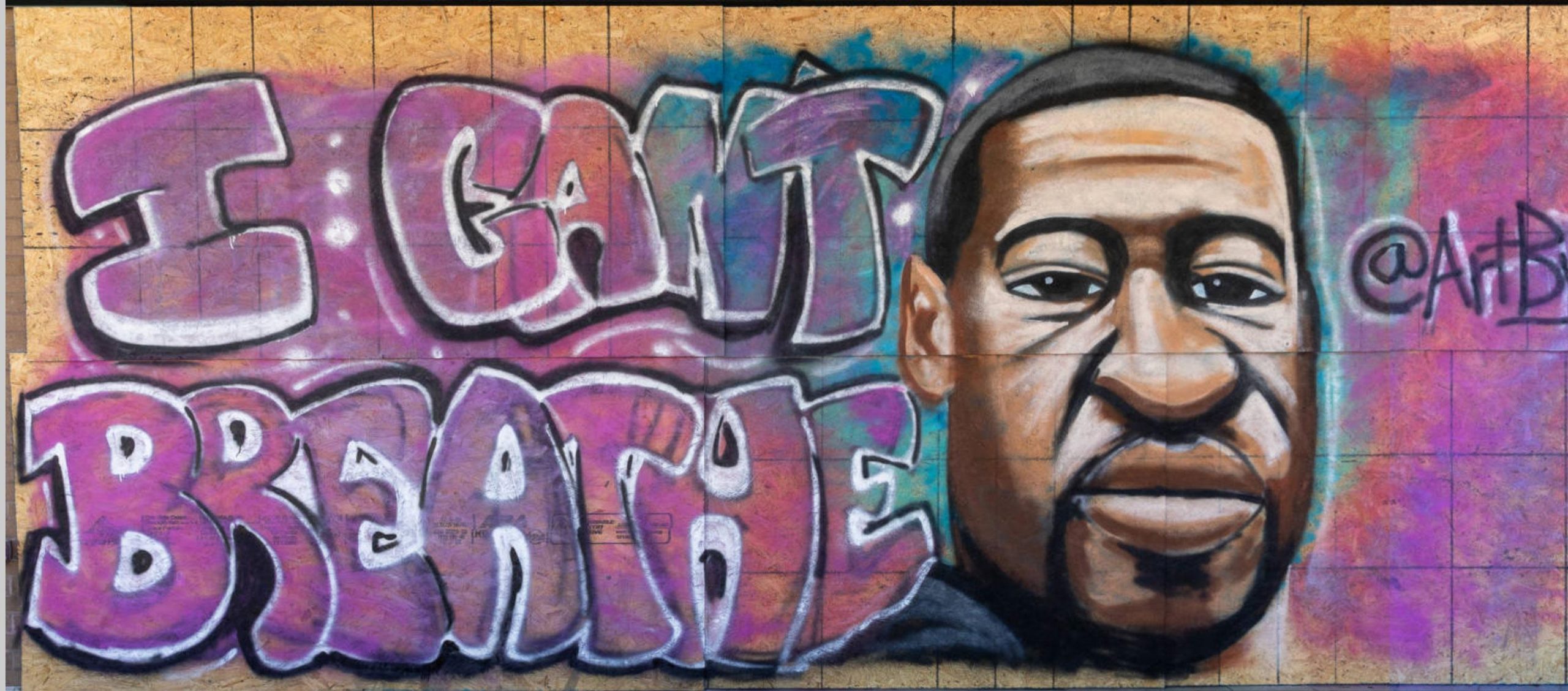 Mural that shows a likeness of George Floyd and says "I can't Breathe."
