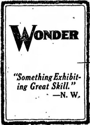 Ad with the word Wonder in bold. The phrase below it reads "Something Exhibiting Great Skill".