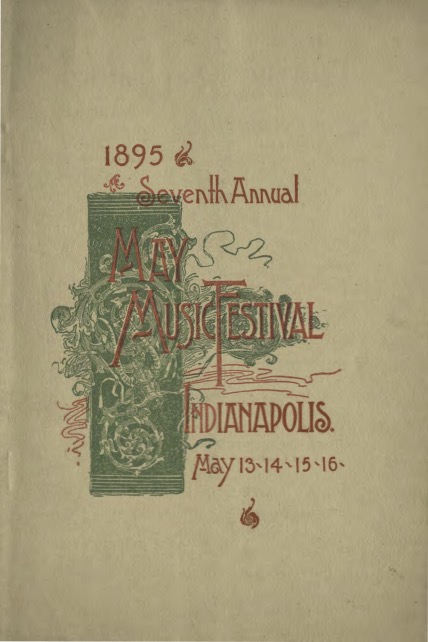 The cover of the program has art nouveau designs and the words "1895 Seventh Annual May Music Festival Indianapolis. May 13-14-15-16."