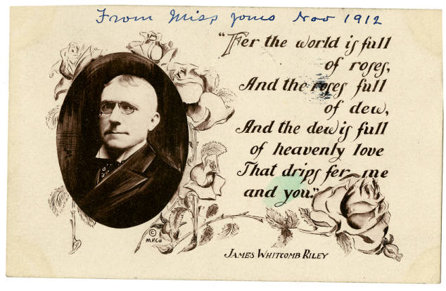 Postcard features a headshot of Riley and a printed poem that says "Fer the world is full of roses, and the roses full of dew, and the dew is full of heavenly love that drips fer me and you."