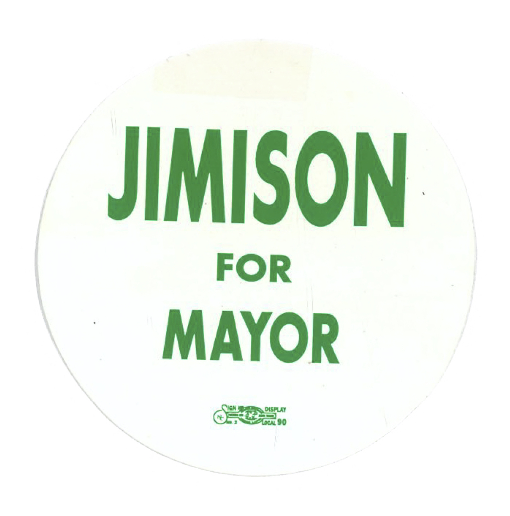 A campaign button that says "Jimison for mayor."