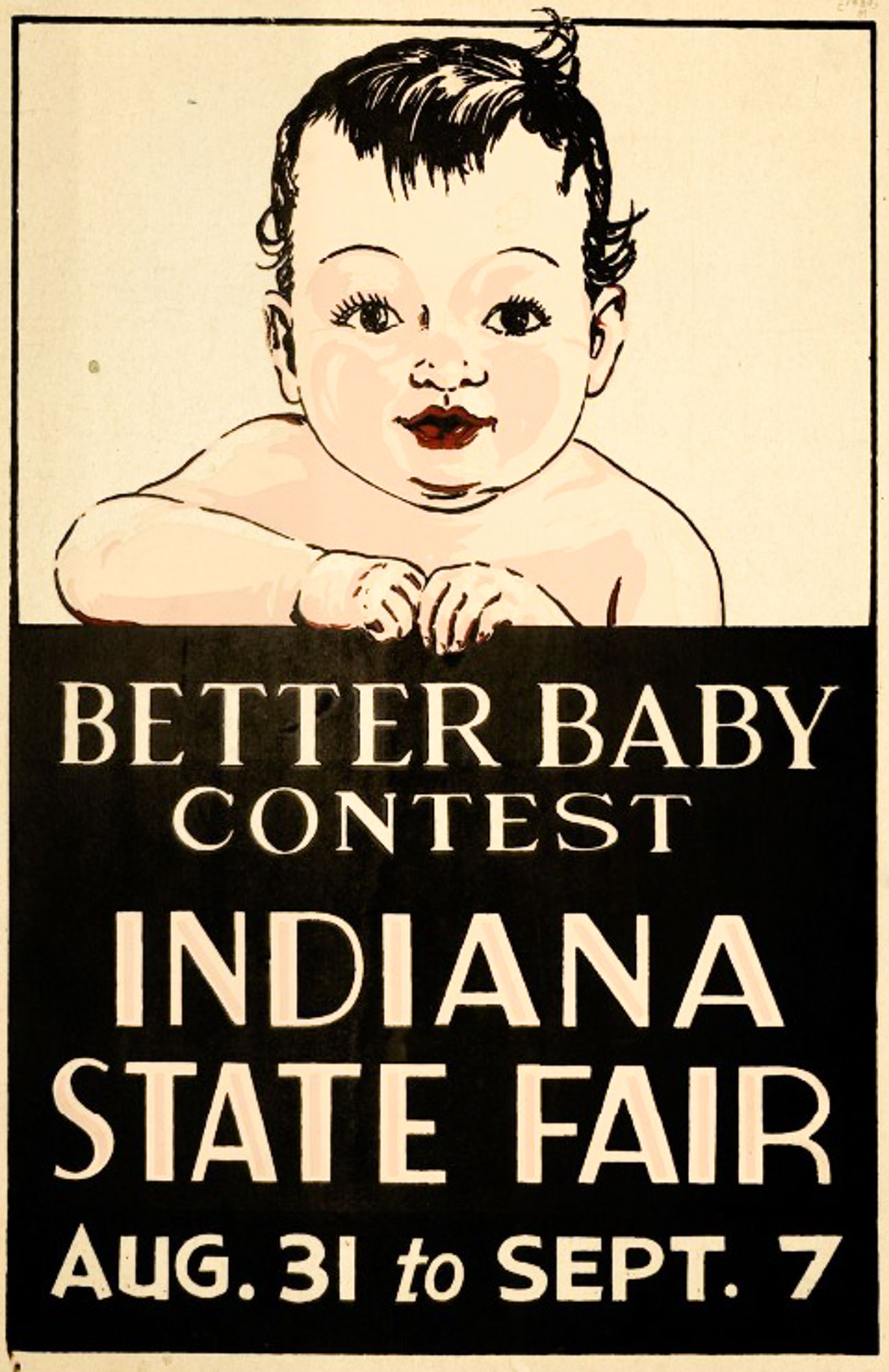 Poster with an illustration of a baby. The text reads "Better Baby Contest, Indiana State Fair, Aug. 31 to Sept. 7."