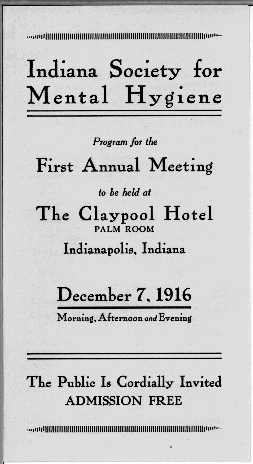 A flyer for the Indiana Society for Mental Hygiene. The flyer invites the public to attend the first annual meeting at the Claypool Hotel.